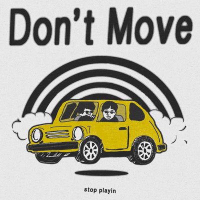 Don't move (Feat. muhpy, Soo-Yeony)/Stop playin