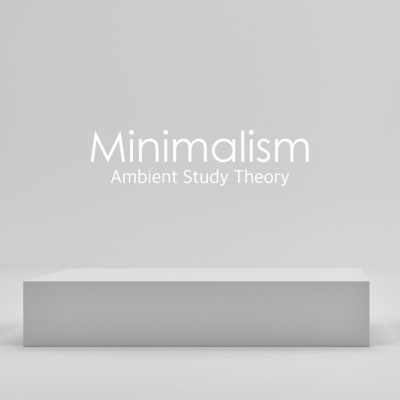 アルバム/Minimalism/Ambient Study Theory