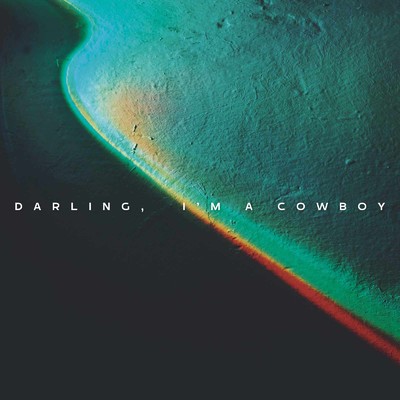 DARLING I'M A COWBOY/Jasmine Tena