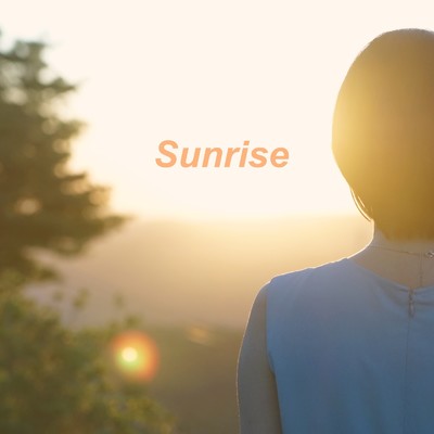 Sunrise/天野なつ