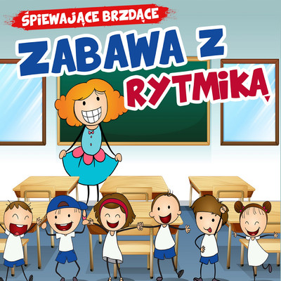 アルバム/Zabawa z rytmika/Spiewajace Brzdace