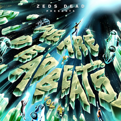 We Are Deadbeats (Vol. 4)/ゼッズ・デッド