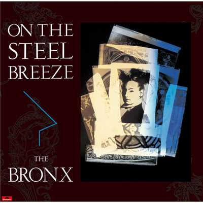 アルバム/ON THE STEEL BREEZE 鋼鉄の嵐/BRONX