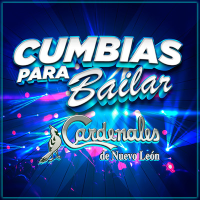 アルバム/Cumbias Para Bailar/Cardenales De Nuevo Leon