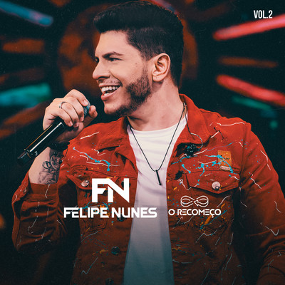 アルバム/O Recomeco (Ao Vivo ／ Vol. 2)/Felipe Nunes