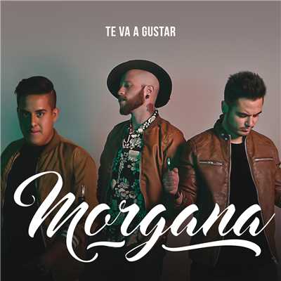 シングル/Te Va A Gustar/Morgana