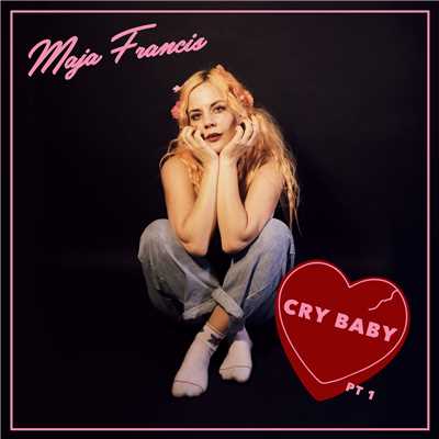 アルバム/Cry Baby (Pt. 1)/Maja Francis