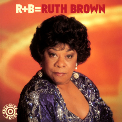 アルバム/R+B=Ruth Brown/ルース・ブラウン