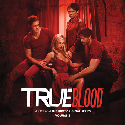 アルバム/True Blood (Music from the Original TV Series, Vol. 3) [Deluxe Edition]/Various Artists