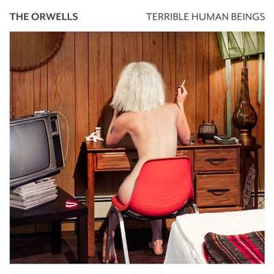 Terrible Human Beings/The Orwells
