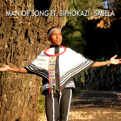 Sabela (feat. Siphokazi)/Man of song