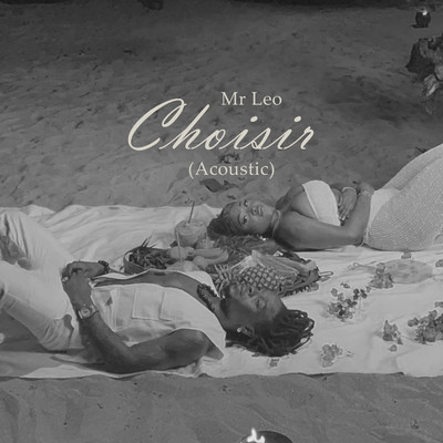 シングル/Choisir (Acoustic)/Mr Leo