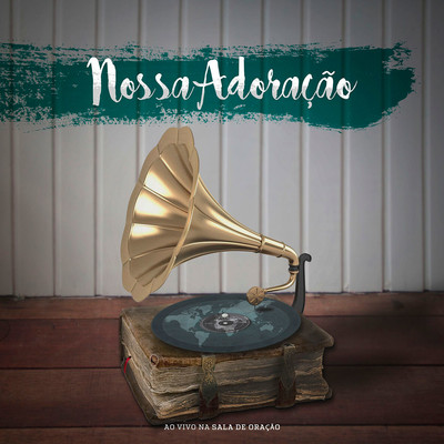 アルバム/Nossa Adoracao (Ao Vivo na Sala de Adoracao)/fhop music