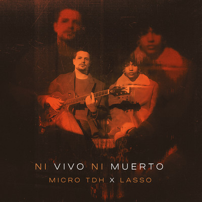 シングル/NI VIVO NI MUERTO/Micro TDH & Lasso