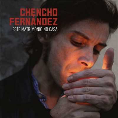 シングル/Este matrimonio no casa/Chencho Fernandez