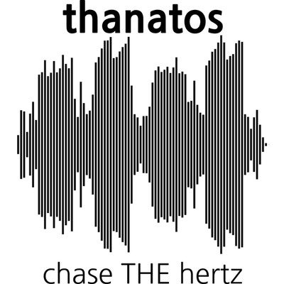 シングル/thanatos(EN Version)/chase THE hertz