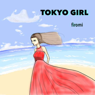アルバム/TOKYO GIRL/firomi