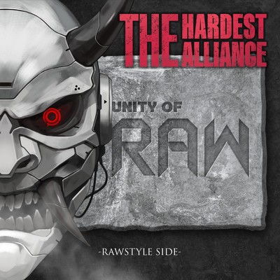 THE HARDEST ALLIANCE(-Rawstyle Side-)/Various Artists