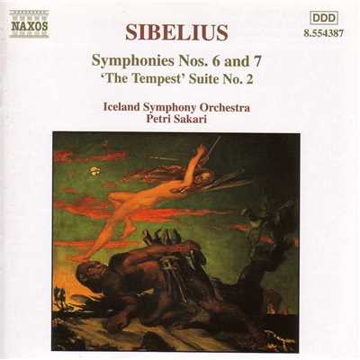 シベリウス: 交響曲第6番／第7番／劇音楽「テンペスト」第2組曲/ペトリ・サカリ(指揮)／アイスランド交響楽団