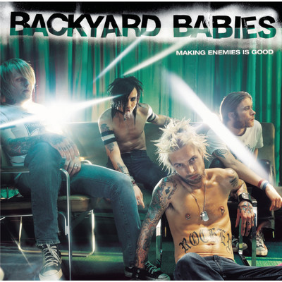 The Kids Are Right/Backyard Babies