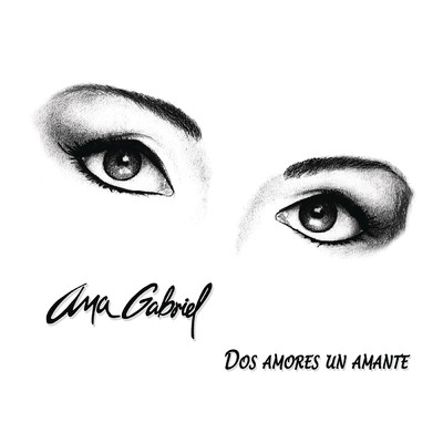 アルバム/Dos Amores, un Amante/Ana Gabriel