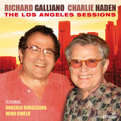 The Los Angeles Sessions/Richard Galliano／Charlie Haden