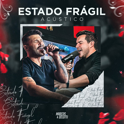シングル/Estado Fragil (Acustico)/Marcos & Belutti