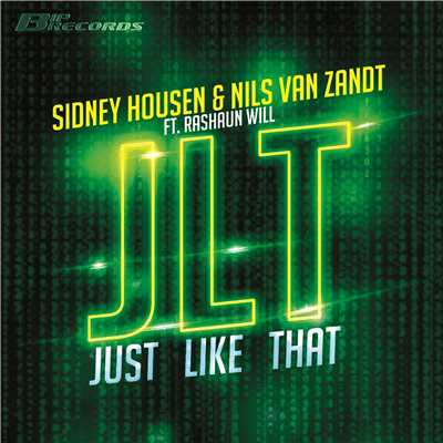 JLT (Just Like That) (feat. Will Rashaun) [Radio Edit]/Sidney Housen & Nils van Zandt