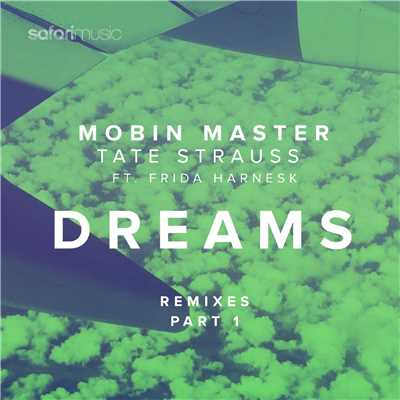 シングル/Dreams (Press Play Remix) [feat. Frida Harnesk]/Mobin Master & Tate Strauss