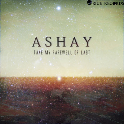 アルバム/Take My Farewell Of Last/Ashay