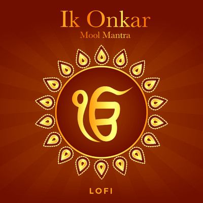 Ik Onkar - Mool Mantra (Lofi)/Shagun Sodhi／Pratham
