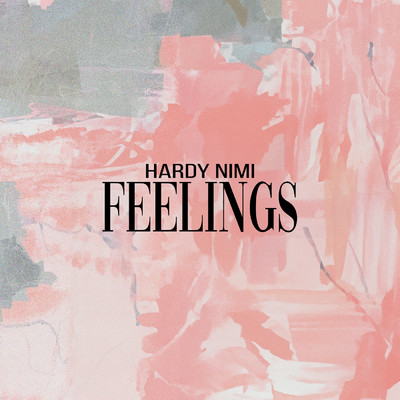 FEELINGS/Hardy Nimi