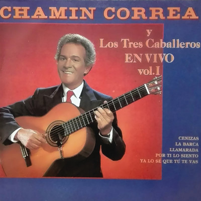 En Vivo  Vol.1 (En Vivo)/Chamin Correa Y Los Tres Caballeros