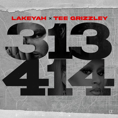 シングル/313-414 (Clean) (featuring DJ Drama)/Lakeyah／Tee Grizzley