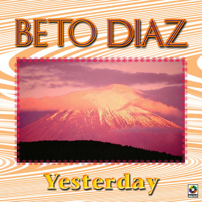 アルバム/Yesterday/Beto Diaz
