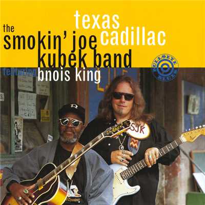 アルバム/Texas Cadillac (featuring Bnois King)/The Smokin' Joe Kubek Band