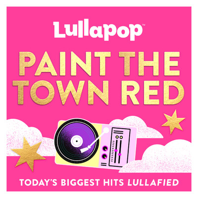 アルバム/Paint The Town Red/Lullapop
