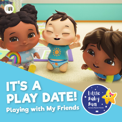 It's a Play Date！ Playing with My Friends/Little Baby Bum Nursery Rhyme Friends