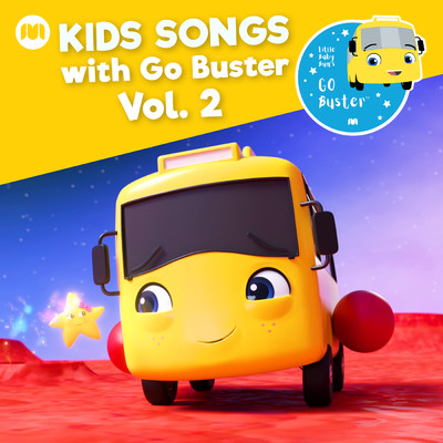 アルバム/Kids Songs with Go Buster, Vol. 2/Little Baby Bum Nursery Rhyme Friends／Go Buster！