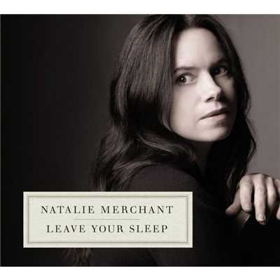 The Sleepy Giant/Natalie Merchant