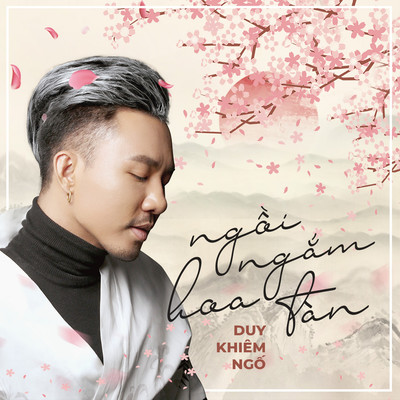 アルバム/Ngoi Ngam Hoa Tan/Duy Khiem Ngo