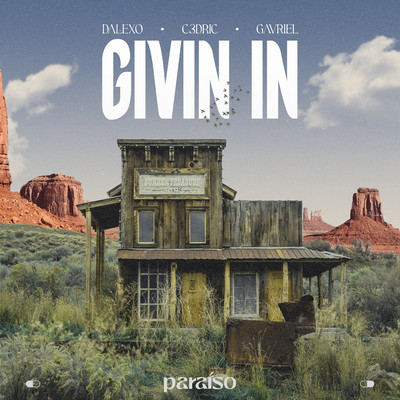 シングル/Givin In/DALEXO, C3DRIC & Gavriel