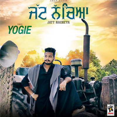 Jatt Nacheya/Yogie