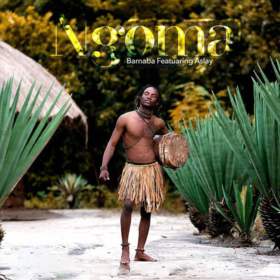 Ngoma (feat. Aslay)/Barnaba