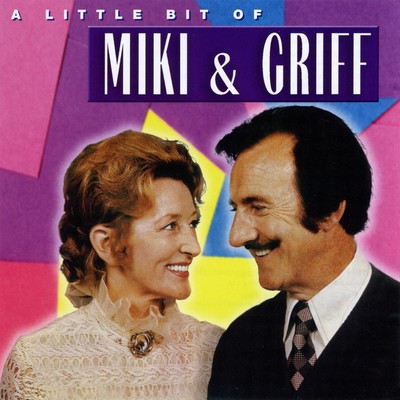 A Little Bit of Miki & Griff/Miki & Griff