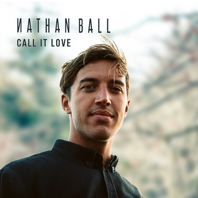 シングル/Call It Love/Nathan Ball