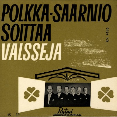 Polkka-Saarnio soittaa valsseja/Yrjo Saarnion polkkayhtye