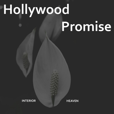 シングル/Hollywood Promise/Interior Heaven