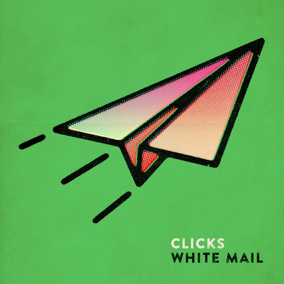 アルバム/White Mail/Clicks