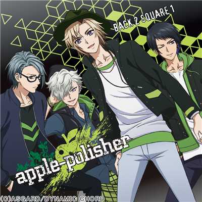 アルバム/TVアニメ「DYNAMIC CHORD」エンディングテーマ 「BACK 2 SQUARE 1」/apple-polisher